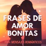 FRASES-DE-AMOR-BONITAS-100+-MENSAJES-ROMANTICOS-pinterest